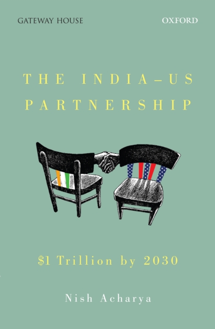 The India-US Partnership : $1 Trillion by 2030, EPUB eBook