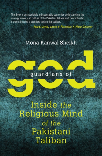Guardians of God : Inside the Religious Mind of the Pakistani Taliban, EPUB eBook