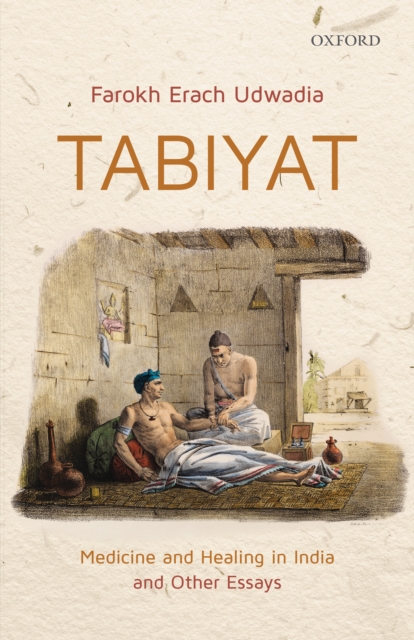 Tabiyat : Medicine and Healing in India and Other Essays, EPUB eBook