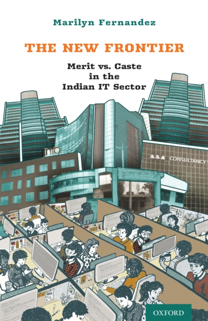 The New Frontier : Merit vs. Caste in the Indian IT Sector, EPUB eBook