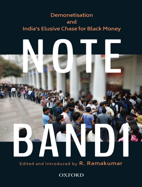 Note-Bandi : Demonetisation and India's Elusive Chase for Black Money, EPUB eBook