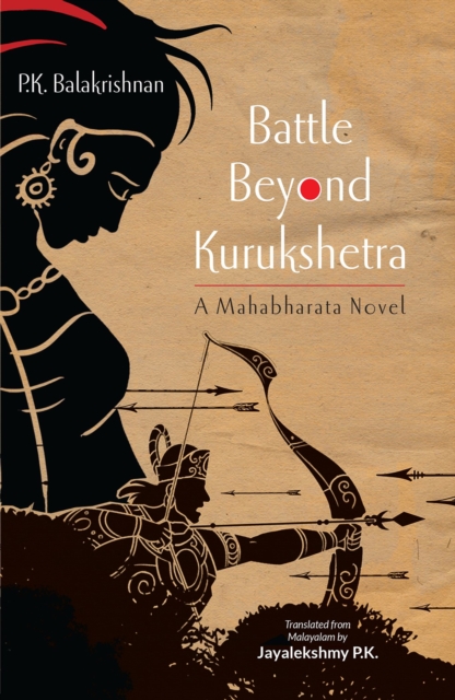 Battle Beyond Kurukshetra : A Mahabharata Novel, EPUB eBook