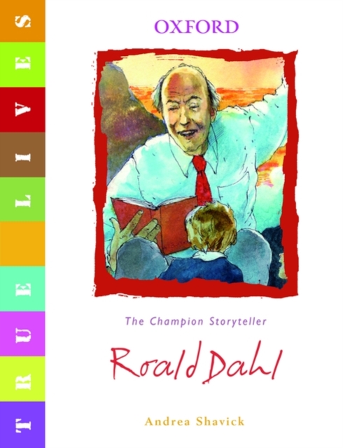 True Lives: Roald Dahl, Paperback / softback Book