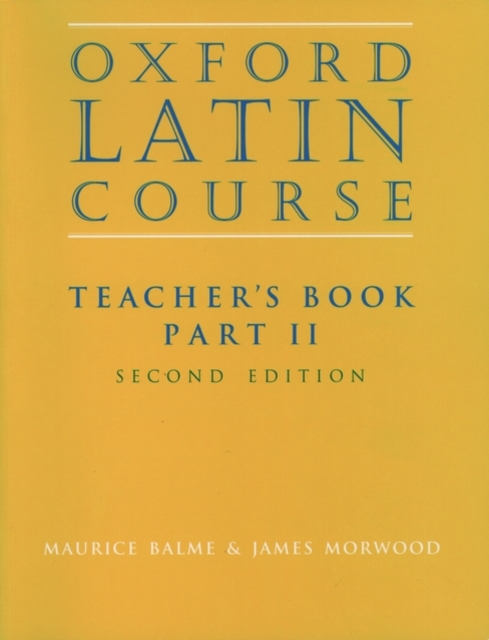 Oxford Latin Course:: Part II: Teacher's Book, Paperback / softback Book