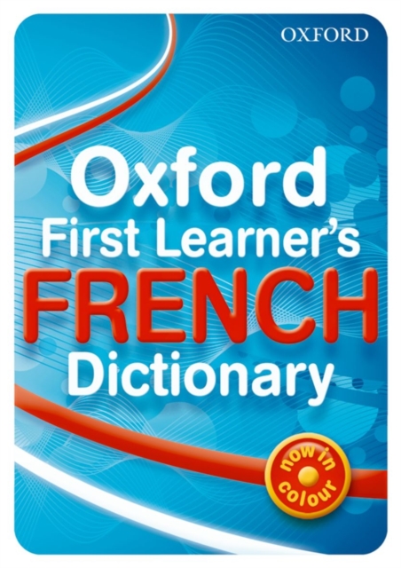 Oxford First Learner's French Dictionary, Paperback / softback Book