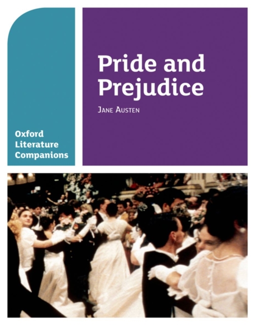 Oxford Literature Companions: Pride and Prejudice, Paperback / softback Book