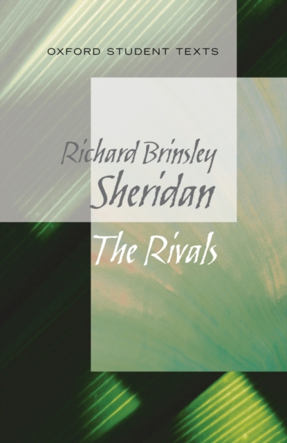 Oxford Student Texts: Sheridan: The Rivals, Paperback / softback Book