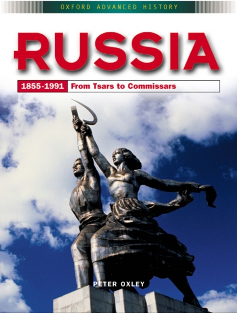 Russia 1855-1991: From Tsars to Commissars, Paperback / softback Book