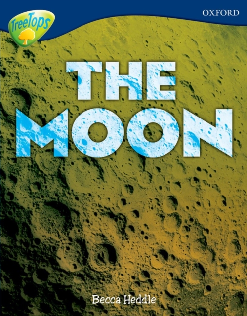 Oxford Reading Tree: Level 14: Treetops Non-Fiction: The Moon, Paperback Book