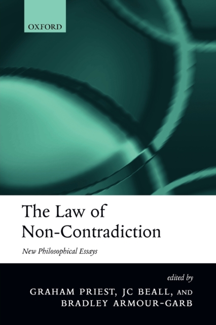 The Law of Non-Contradiction : New Philosophical Essays, Paperback / softback Book