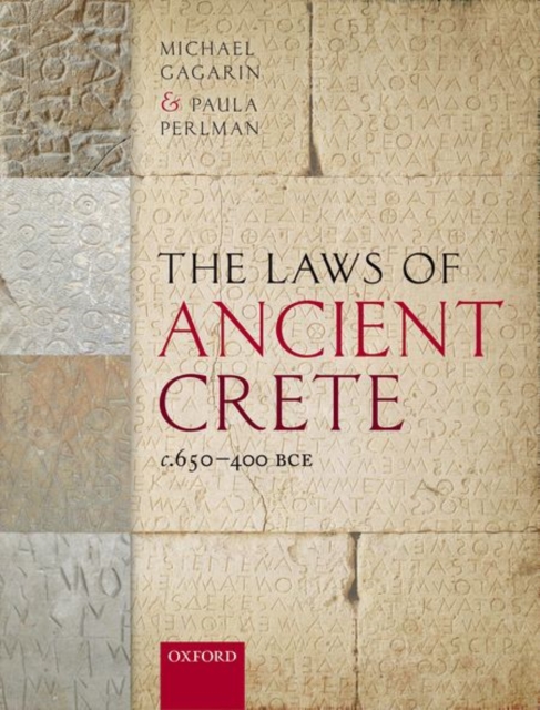 The Laws of Ancient Crete, c.650-400 BCE, Hardback Book