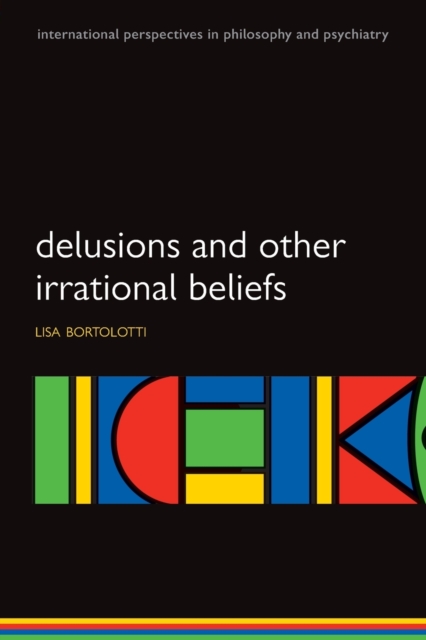 Delusions and Other Irrational Beliefs, Paperback / softback Book