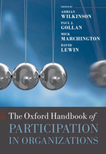 The Oxford Handbook of Participation in Organizations, Hardback Book