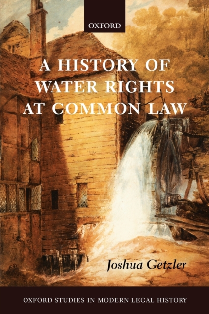 A History of Water Rights at Common Law, Paperback / softback Book