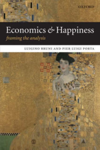 Economics and Happiness : Framing the Analysis, Paperback / softback Book