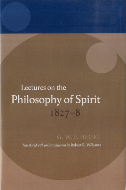 Lectures on the Philosophy of Spirit 1827-8, Hardback Book