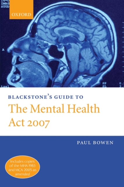 Blackstone's Guide to the Mental Health Act 2007, Paperback / softback Book
