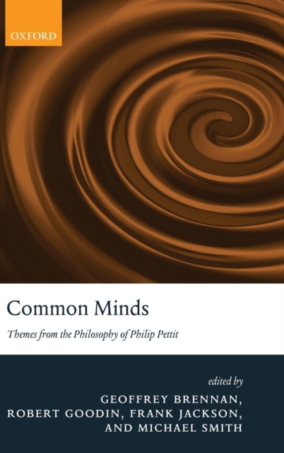 Common Minds : Themes from the Philosophy of Philip Pettit, Hardback Book