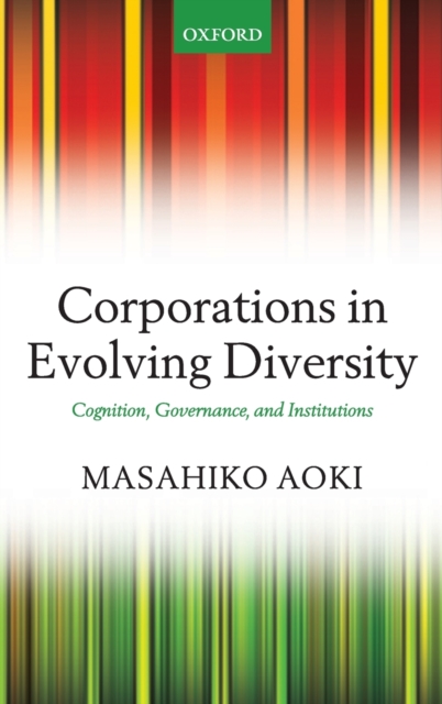 Corporations in Evolving Diversity : Cognition, Governance, and Institutions, Hardback Book