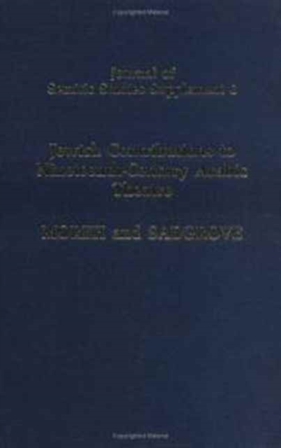 Jewish Contributions to Nineteenth-Century Arabic Theatre : Plays from Algeria and Syria - a Study and Texts, Hardback Book