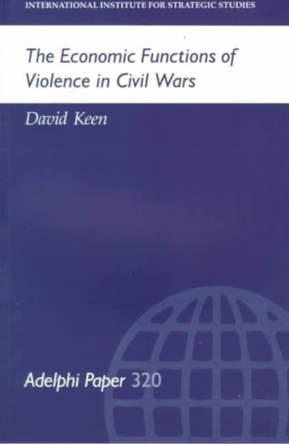 The Economic Functions of Violence in Civil Wars, Paperback / softback Book