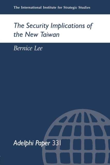 The Security Implications of the New Taiwan, Paperback / softback Book