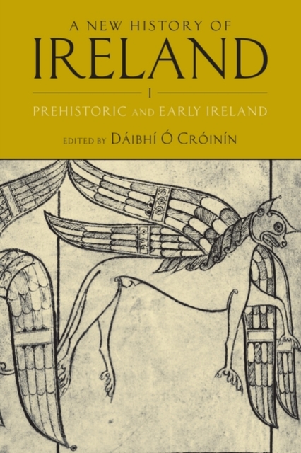 A New History of Ireland, Volume I : Prehistoric and Early Ireland, Paperback / softback Book