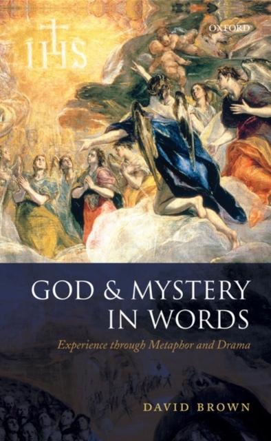 God and Mystery in Words : Experience through Metaphor and Drama, Hardback Book