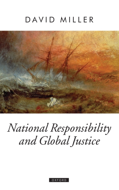 National Responsibility and Global Justice, Hardback Book