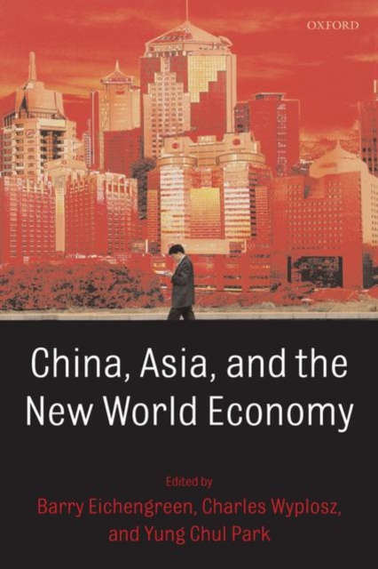 China, Asia, and the New World Economy, Hardback Book