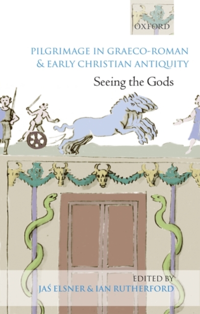 Pilgrimage in Graeco-Roman and Early Christian Antiquity : Seeing the Gods, Paperback / softback Book