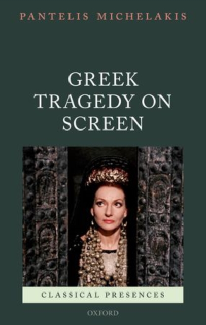 Greek Tragedy on Screen, Hardback Book