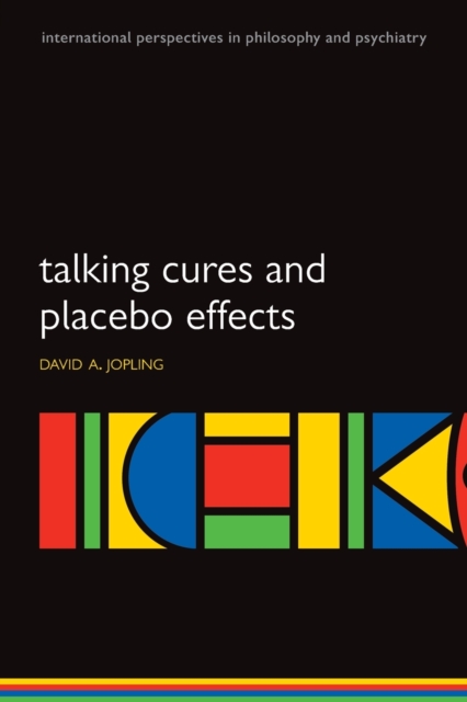 Talking Cures and Placebo Effects, Paperback / softback Book
