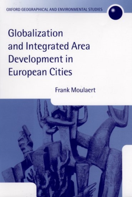Globalization and Integrated Area Development in European Cities, Hardback Book