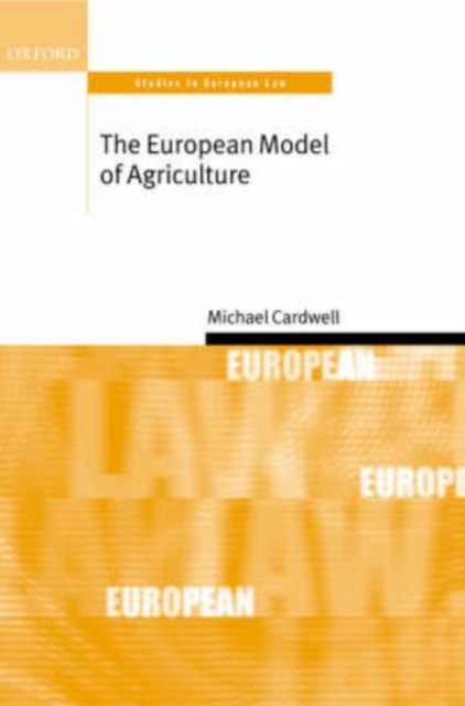 The European Model of Agriculture, Hardback Book