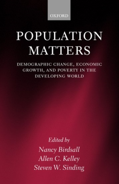 Population Matters : Demographic Change, Economic Growth, and Poverty in the Developing World, Hardback Book