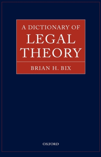 A Dictionary of Legal Theory, Hardback Book