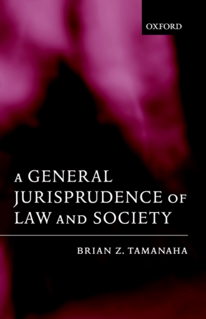 A General Jurisprudence of Law and Society, Hardback Book