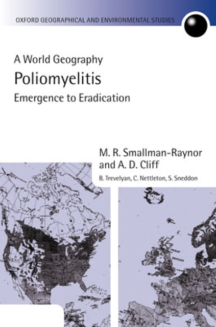 Poliomyelitis : A World Geography: Emergence to Eradication, Hardback Book