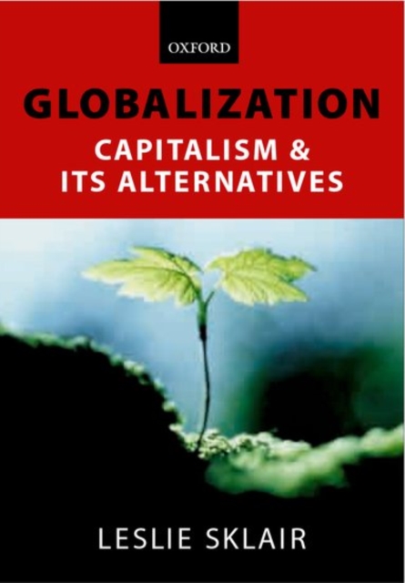 Globalization : Capitalism and its Alternatives, Paperback / softback Book