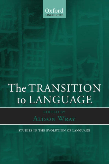 The Transition to Language, Hardback Book