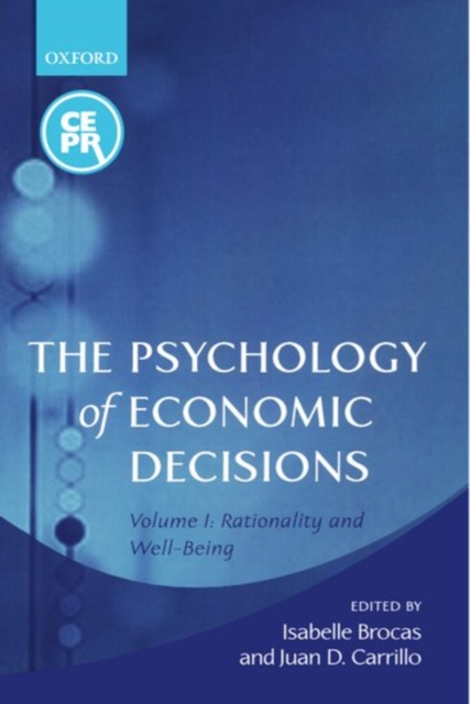 The Psychology of Economic Decisions : Volume One: Rationality and Well-Being, Paperback / softback Book