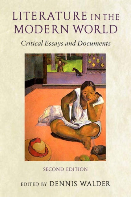 Literature in the Modern World : Critical Essays and Documents, Paperback / softback Book