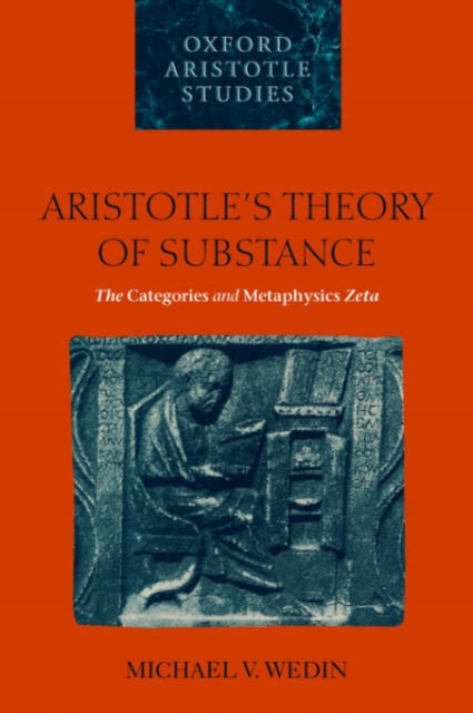 Aristotle's Theory of Substance : The Categories and Metaphysics Zeta, Paperback / softback Book
