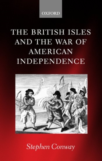The British Isles and the War of American Independence, Paperback / softback Book