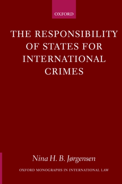 The Responsibility of States for International Crimes, Paperback / softback Book