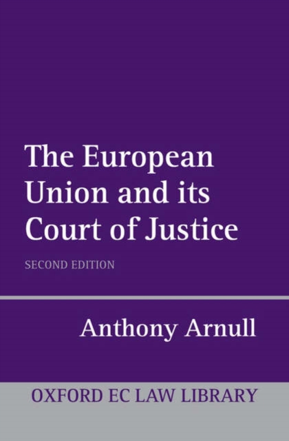 The European Union and its Court of Justice, Paperback / softback Book