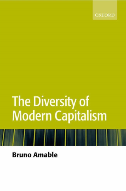 The Diversity of Modern Capitalism, Hardback Book