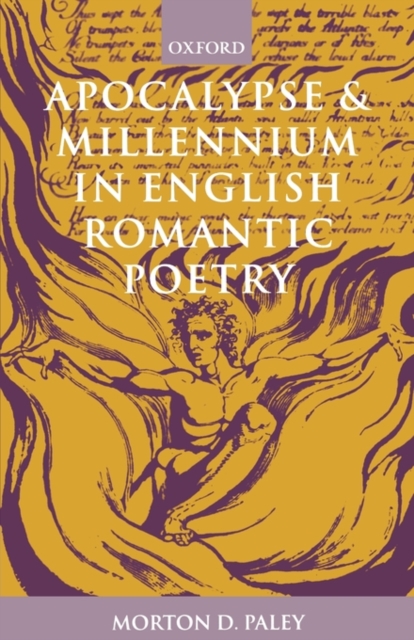 Apocalypse and Millennium in English Romantic Poetry, Paperback / softback Book