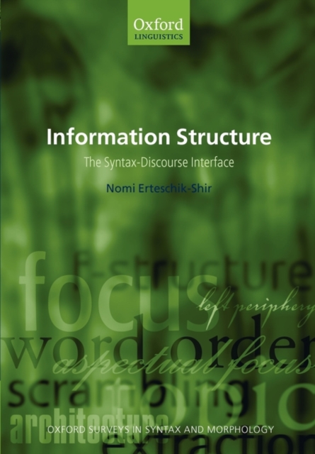 Information Structure : The Syntax-Discourse Interface, Paperback / softback Book